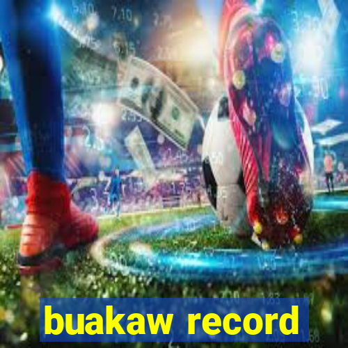 buakaw record